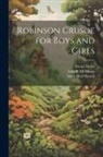 Daniel Defoe, Mary Hall Husted, Lida Brown McMurry - Robinson Crusoe for Boys and Girls