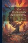 Edward Hincks - On the Khorsabad Inscriptions