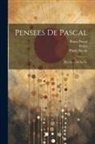 Pierre Nicole, Blaise Pascal, Perier - Pensees de Pascal: Precedees de sa Vie