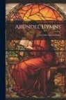 Anonymous - Arundel Hymns: And Other Spiritual Praises