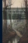 Pierre Janet - Les Aventures De Til Ulespiègle