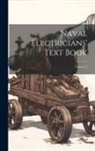Anonymous - Naval Electricians' Text Book; Volume 2