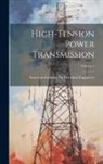 American Institute of Electrical Engi - High-Tension Power Transmission; Volume 1