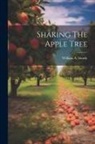William A. Sturdy - Shaking The Apple Tree