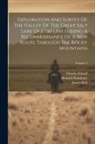 Howard Stansbury, Spencer Fullerton Baird, United States Army Corps of Topogra - Exploration And Survey Of The Valley Of The Great Salt Lake Of Utah, Including A Reconnoissance Of A New Route Through The Rocky Mountains; Volume 2