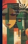 Kaccoo Mal Manucha - The Hindú Home-Life