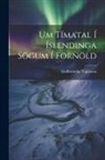 Guðbrandur Vigfússon - Um Tímatal Í Íslendinga Sögum Í Fornöld