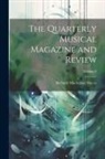 Richard Mackenzie Bacon - The Quarterly Musical Magazine and Review; Volume 8