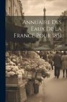 France - Annuaire Des Eaux De La France Pour 1851