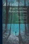 Julius Frauenstädt, Arthur Schopenhauer - Parerga Und Paralipomena: Kleine Philosophische Schriften; Volume 2
