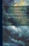 Becquerel, Ed Becquerel - Éléments De Physique Terrestre Et De Météorologie