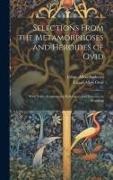 Ethan Allen Andrews, Ethan Allen Ovid - Selections from the Metamorphoses and Heroides of Ovid: With Notes, Grammatical References and Exercises in Scanning