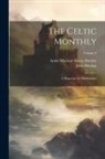 Annie MacLean Sharp MacKay, John Mackay - The Celtic Monthly: A Magazine for Highlanders; Volume 9