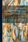 Daniel S. Dickinson - Immense Gathering at the Cooper Institute: Inside and Outside Assemblages. Enthusiasm for Breckinridge and Lane! Ten Thousand Democrats on Guard