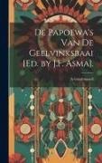 A. Goudswaard - De Papoewa's Van De Geelvinksbaai [Ed. by J.F. Asma]