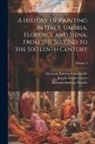 Giovanni Battista Cavalcaselle, Joseph Archer Crowe, Richard Anthony Proctor - A History of Painting in Italy, Umbria, Florence and Siena, From the Second to the Sixteenth Century; Volume 2