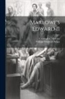 William Dinsmore Briggs, Christopher Marlowe - Marlowe's Edward II