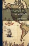 Girolamo Benzoni - History of the New World