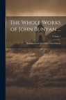 Anonymous - The Whole Works of John Bunyan ...: Reprinted From the Author's Own Editions; Volume 1
