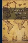Anonymous - Historical Sketches; Volume 3