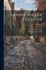 Matthäus von Collin, Friedrich Von Gentz - Jahrbücher Der Literatur; Volume 39