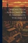 Anonymous - Dragma to of Alpha Omicron Pi Fraternity, Volumes 1-3
