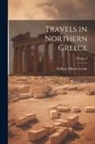 William Martin Leake - Travels in Northern Greece; Volume 3