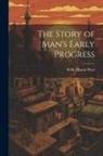 Willis Mason West - The Story of Man's Early Progress