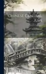 Henry Lansdell - Chinese Central Asia: A Ride to Little Tibet; Volume 2