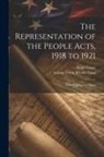 Hugh Fraser, Statutes Great Britain Laws - The Representation of the People Acts, 1918 to 1921: With Explanatory Notes