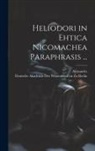 Alexander, Deutsche Akademie Der Wissenschaften Zu - Heliodori in Ehtica Nicomachea Paraphrasis