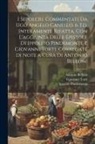 Ugo Angelo Canello, Ugo Foscolo, Ippolito Pindemonte - I sepolcri. Commentati da Ugo Angelo Canello. 6. ed. interamente rifatta, con l'aggiunta delle epistole di Ippolito Pindemonte e Giovanni Torti, corre