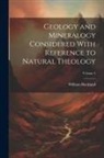 William Buckland - Geology and Mineralogy Considered With Reference to Natural Theology; Volume 2