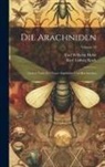 Carl Wilhelm Hahn, Karl Ludwig Koch - Die Arachniden: Getreu Nach Der Natur Abgebildet Und Beschrieben; Volume 13