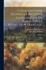 Jules Romain Barni, Johann Gottlieb Fichte - Considérations Destinées À Rectifier Les Jugements Du Public Sur La Révolution Française: Précédées De La Revendication De La Liberte De Penser Auprés