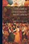 Enrique Olavarría Y. de Ferrari - Episodios Históricos Mexicanos; Volume 15