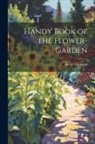 David Thomson - Handy Book of the Flower-Garden