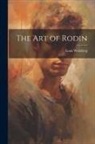 Louis Weinberg - The art of Rodin