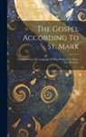 Anonymous - The Gospel According To St. Mark: Translated Into The Language Of Hog Harbour, E. Santo, New Hebrides