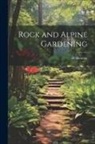 H. Hemsley - Rock and Alpine Gardening