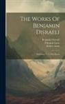 Robert Arnot, Edmund Gosse, Benjamin Disraeli (Earl of Beaconsfie - The Works Of Benjamin Disraeli: Endymion, V. 2. Miscellanea