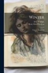 H. G. O. ?- Blake, Henry D. Thoreau - Winter: From the Journal Of