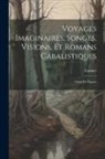 Garnier - Voyages Imaginaires, Songes, Visions, Et Romans Cabalistiques; Ornés De Figures