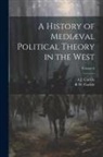 A. J. Carlyle, R. W. Carlyle - A History of Mediæval Political Theory in the West; Volume 6