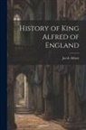 Jacob Abbott - History of King Alfred of England