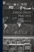 John Robert Gregg - Gregg Speed Practice