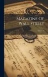 Anonymous - Magazine Of Wall Street; Volume 8