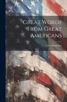 Us Constitution - Great Words From Great Americans