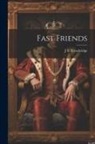 J. T. Trowbridge - Fast Friends