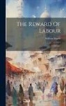 William Morris - The Reward Of Labour: A Dialogue